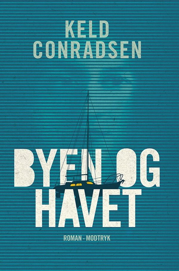Byen Og Havet - Keld Conradsen - Bog