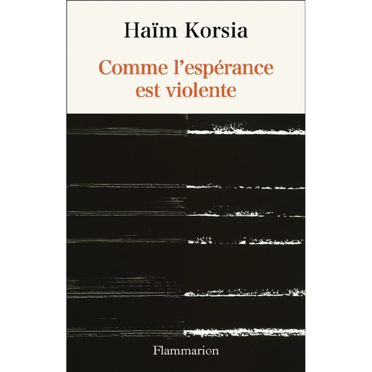 Comme l'espérance est violente · Occasion