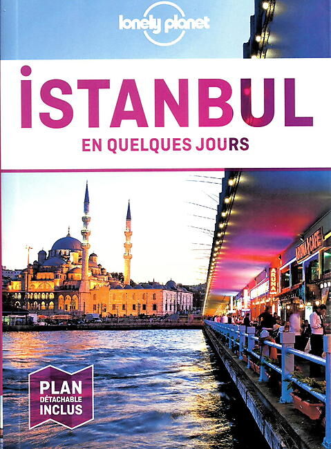 LONELY PLANET - ISTANBUL EN QUELQUES JOURS