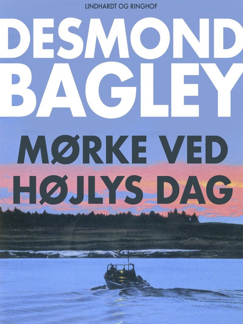 Mørke Ved Højlys Dag - Desmond Bagley - Bog