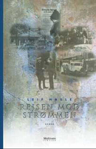 Rejsen Mod Strømmen - Leif Hasle - Bog