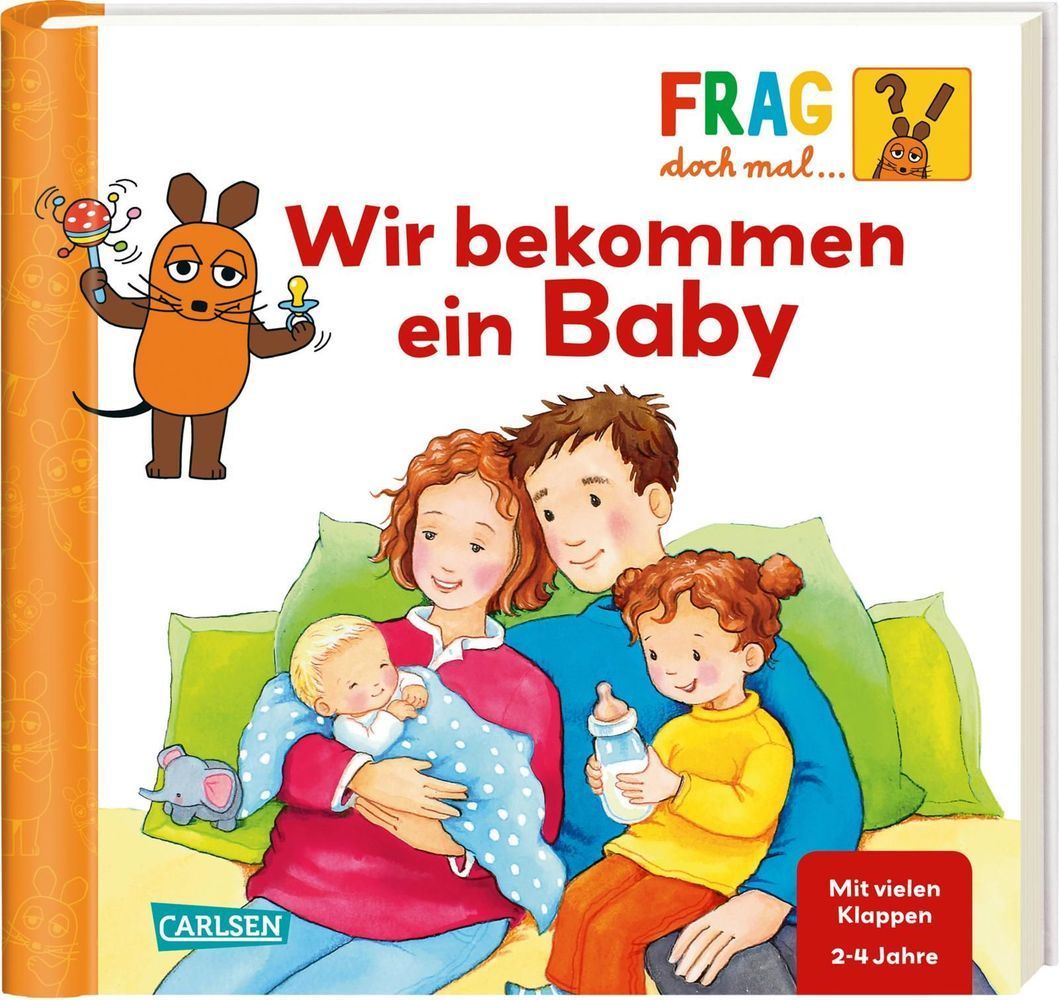 Wir bekommen ein Baby / Frag doch mal ... die Maus! Erstes Sachwissen Bd.8