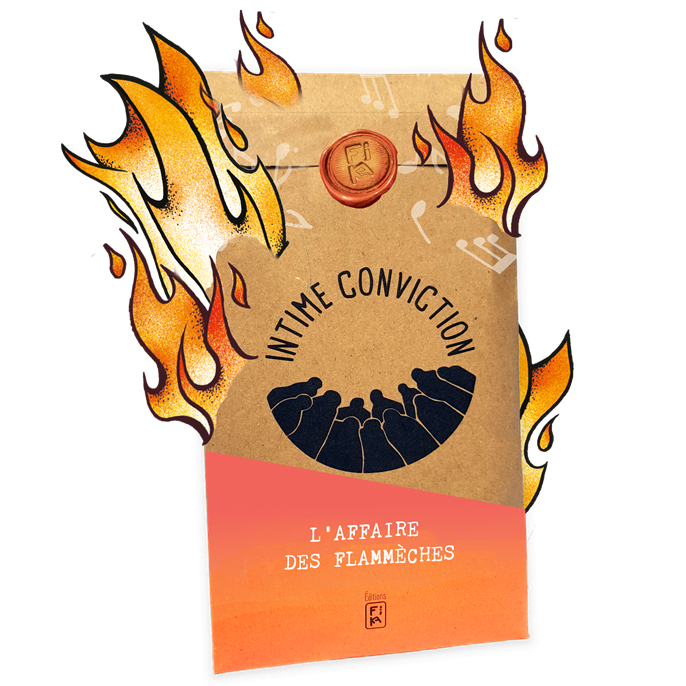 Intime Conviction 6 : L'Affaire des Flammèches