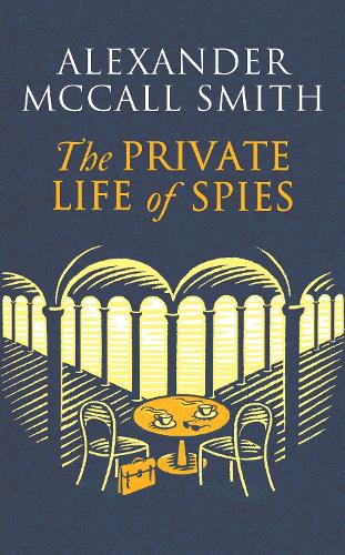 The Private Life of Spies (Hardback)