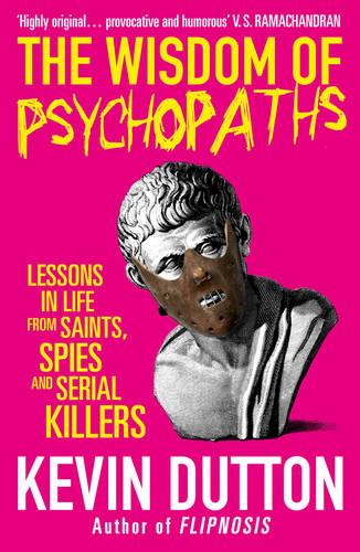 The Wisdom of Psychopaths (Paperback)