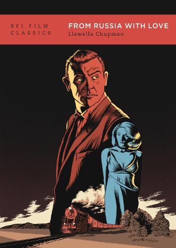 From Russia With Love - BFI Film Classics (Paperback)