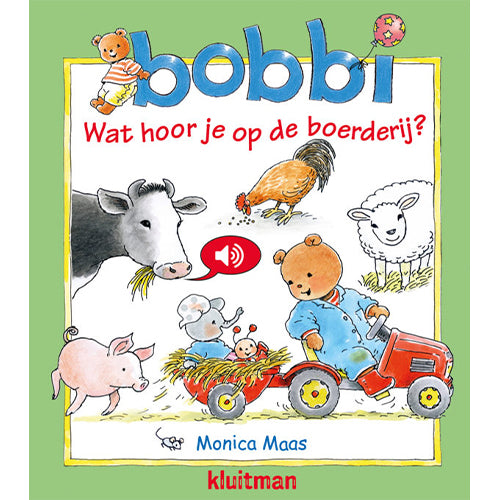 Uitgeverij kluitman geluidenboek bobbi wat hoor je op de boerderij?