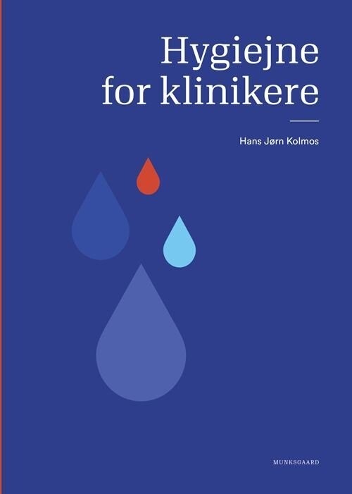 Hygiejne For Klinikere - Hans Jørn J. Kolmos - Bog