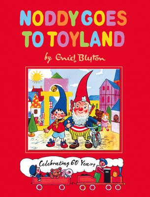 Noddy Goes to Toyland (Hardback)