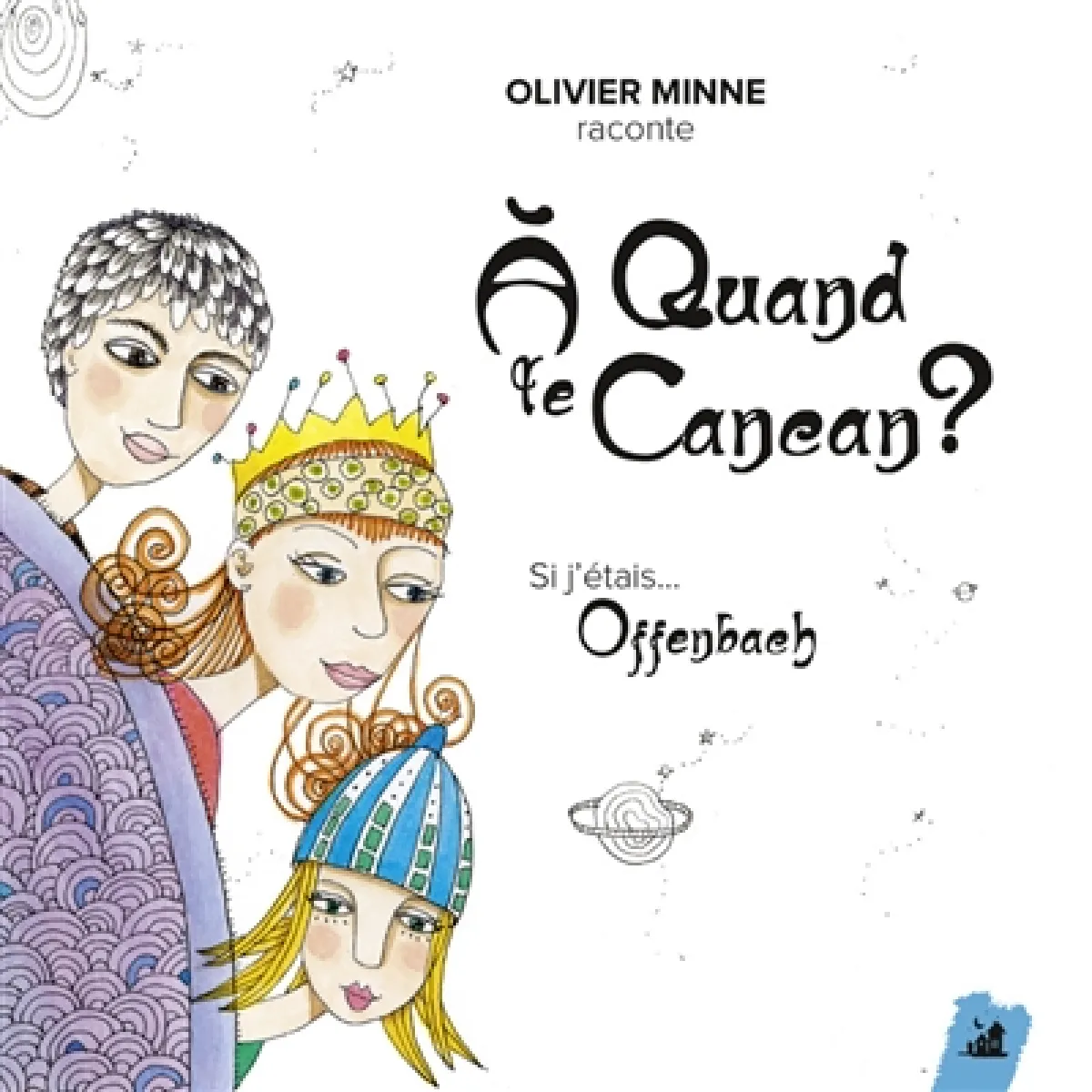 A quand le cancan ? : si j'étais... Offenbach · Occasion