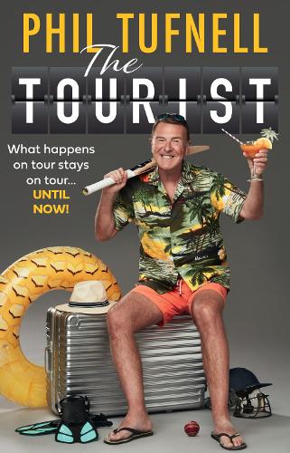 The Tourist: What Happens on Tour Stays on Tour Until Now! (Hardback)