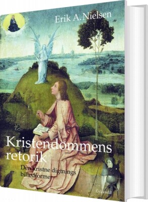 Kristendommens Retorik - Erik A. Nielsen - Bog