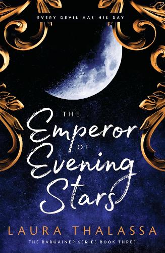 The Emperor of Evening Stars: Prequel from the rebel who became King! - The Bargainer Series (Paperback)