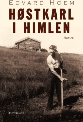 Høstkarl I Himlen - Edvard Hoem - Bog