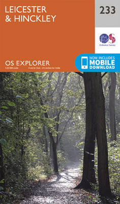 Leicester and Hinckley - OS Explorer Map 233 (Sheet map, folded)