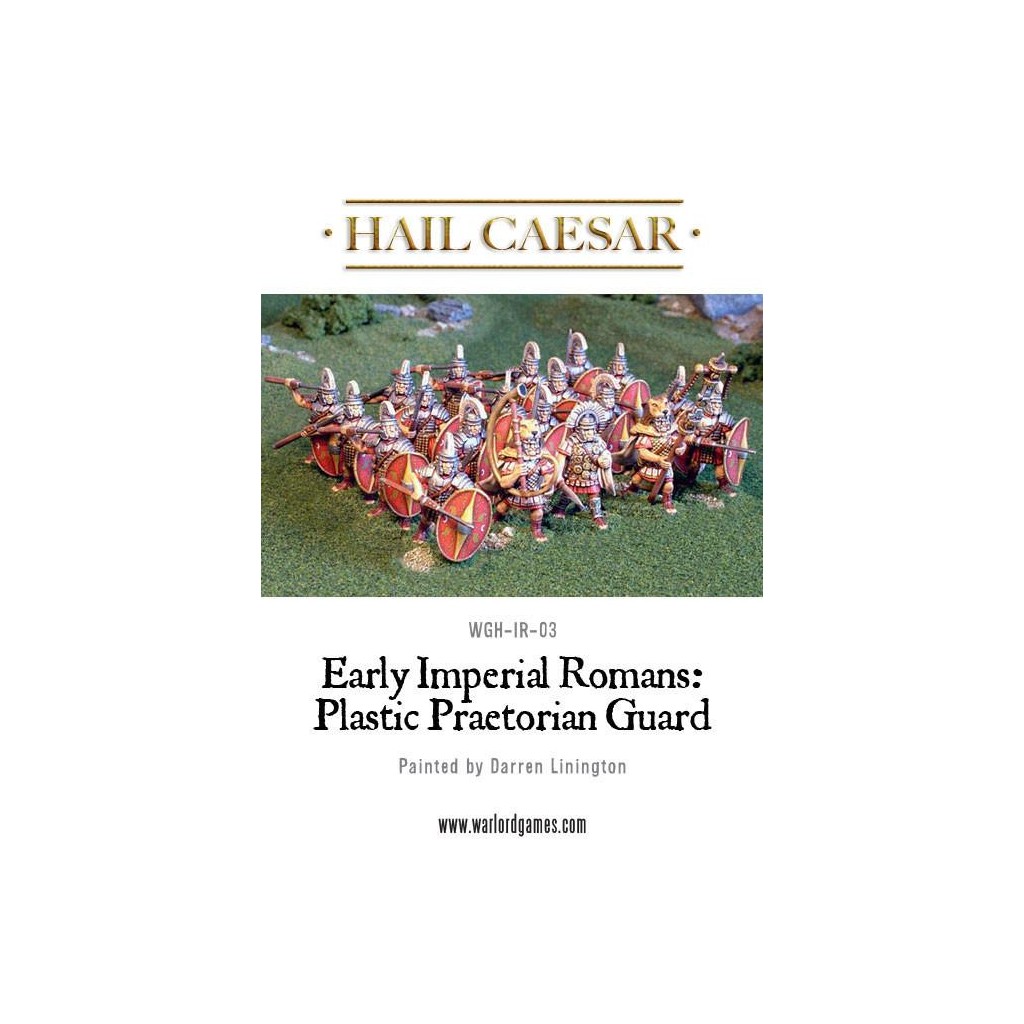 Hail Caesar - Early Imperial Romans: Praetorian Guard