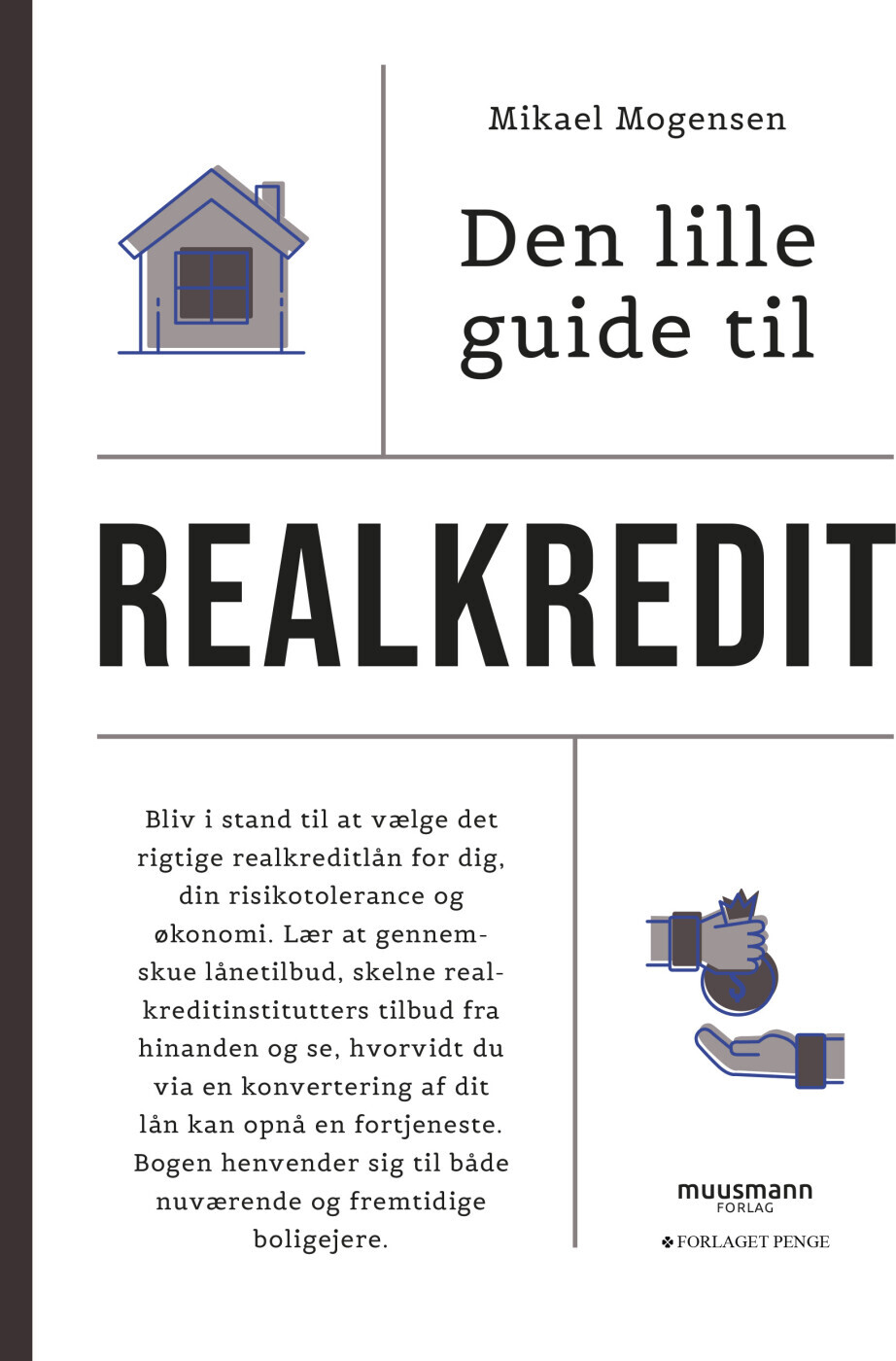 Den Lille Guide Til Realkredit - Mikael Mogensen - Bog