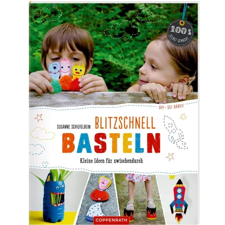 Coppenrath Verlag DIY sei dabei! Blitzschnell basteln