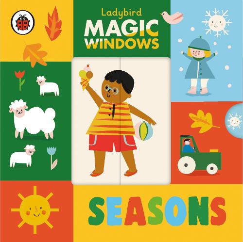 Magic Windows: Seasons - A Ladybird Magic Windows Book (Board book)