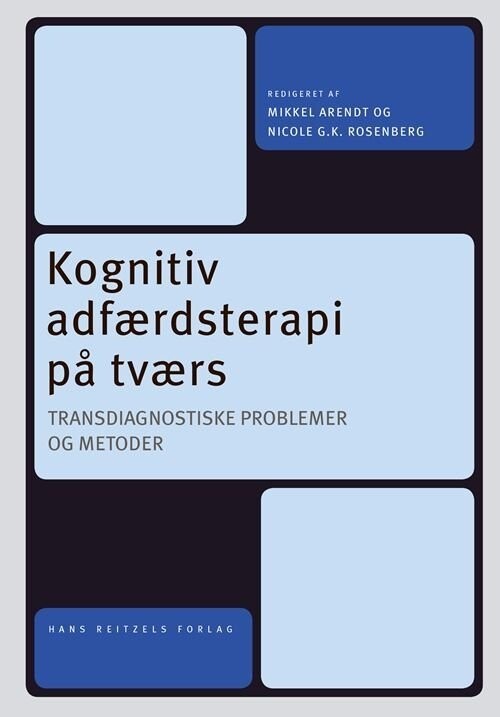Kognitiv Adfærdsterapi På Tværs - Mikkel Arendt - Bog