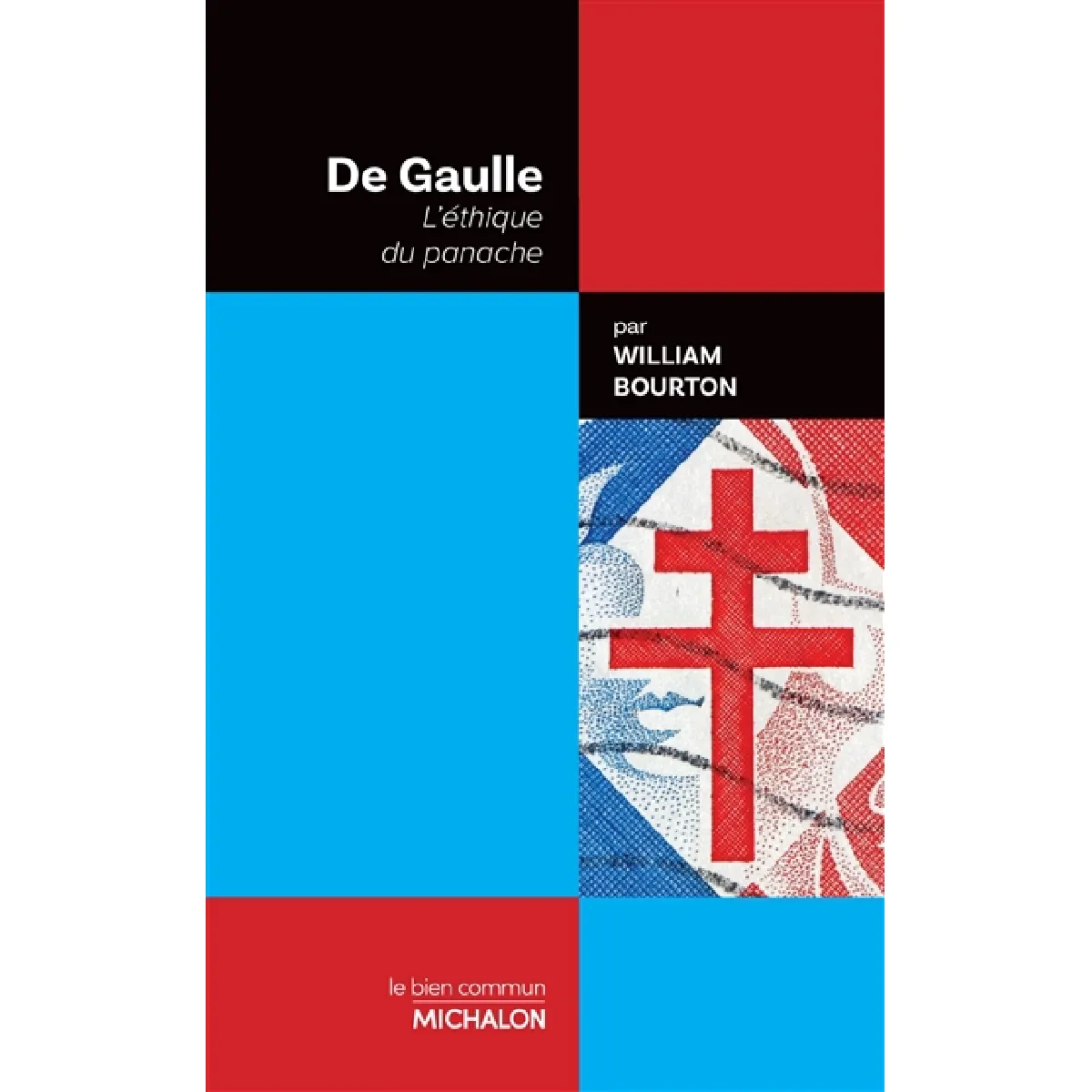 De Gaulle : l'éthique du panache