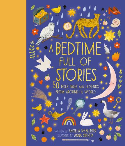 A Bedtime Full of Stories Volume 7: 50 Folktales and Legends from Around the World - World Full of... (Hardback)
