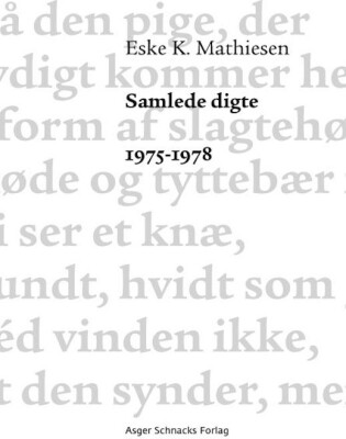 Samlede Digte 1975-1978 - Eske K. Mathiesen - Bog