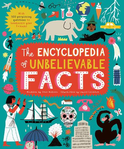 The Encyclopedia of Unbelievable Facts (Hardback)