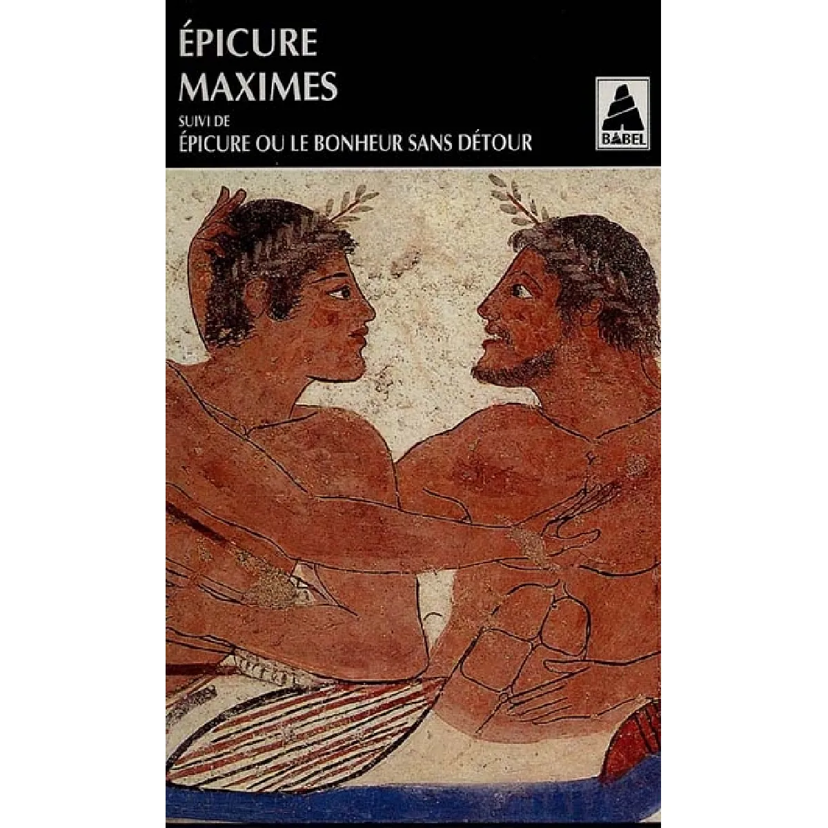 Maximes. Epicure ou Le Bonheur sans détour · Occasion