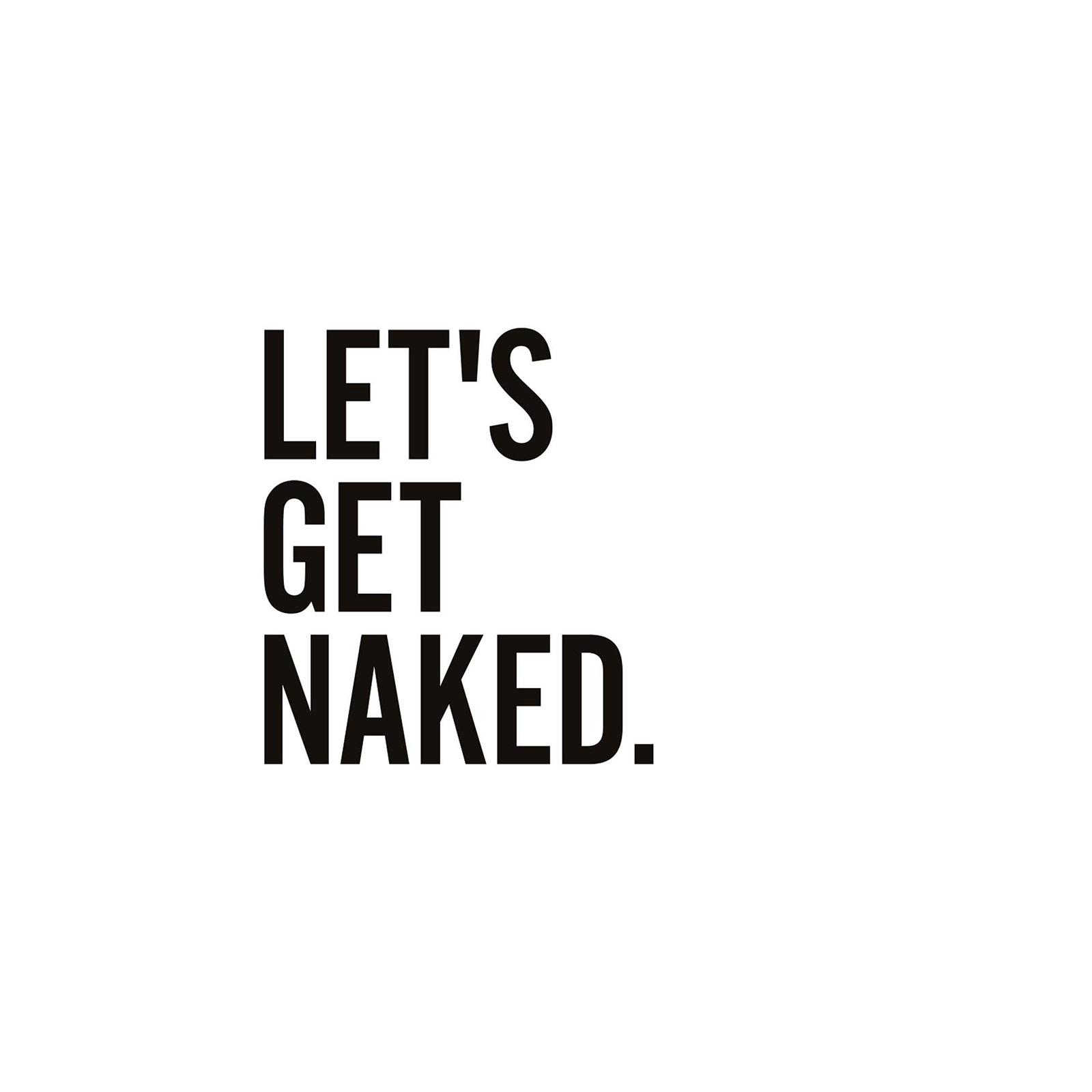 Gerahmtes Bild LET'S GET NAKED - schwarz-weiß - 20x30 cm
