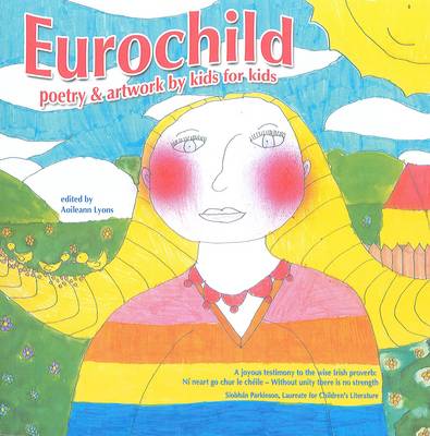 Eurochild - Poetry and Artwork by Kids for Kids (Paperback)