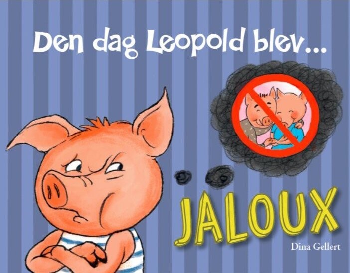Den Dag Leopold Blev Jaloux - Dina Gellert - Bog