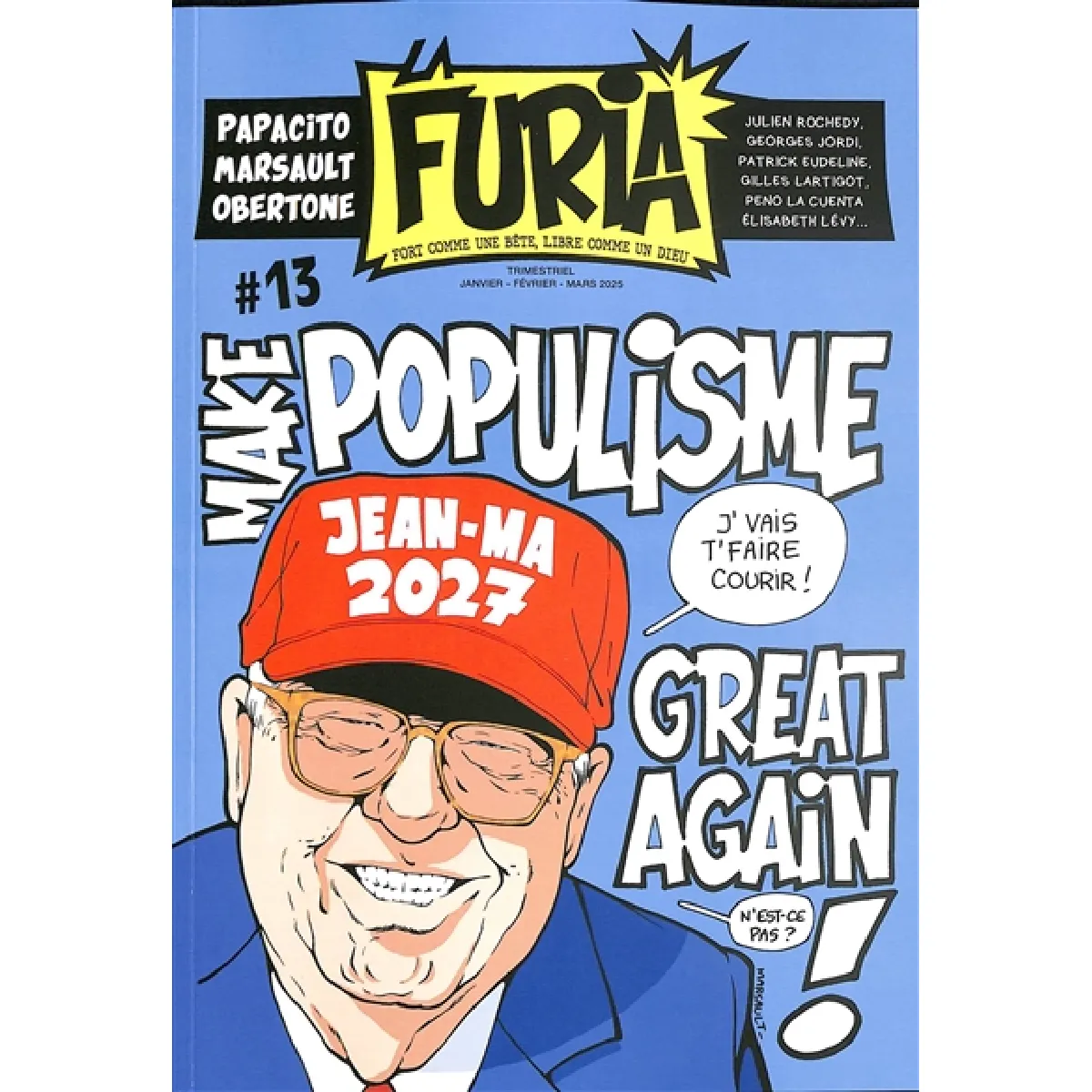 La Furia : fort comme une bête, libre comme un dieu, n° 13. Make populisme great again!
