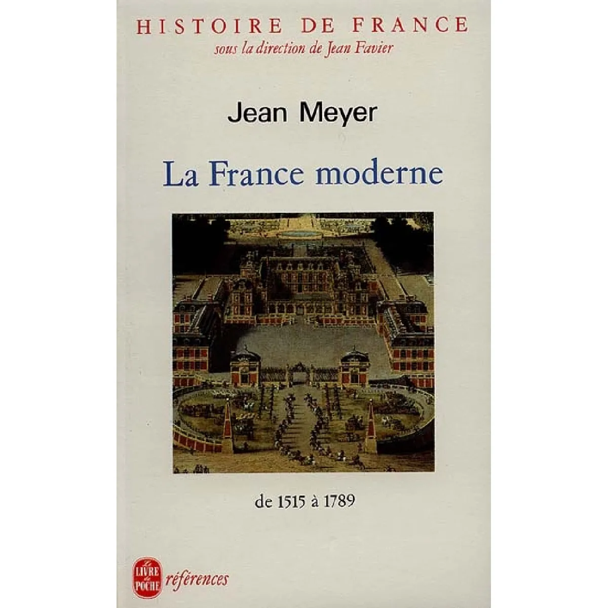 Histoire de France. Vol. 3. La France moderne : de 1515 à 1789 · Occasion