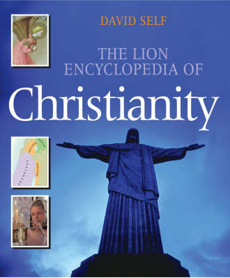 The Lion Encyclopedia of Christianity (Hardback)