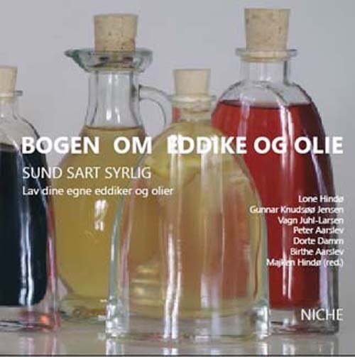 Bogen Om Eddike Og Olie - Dorte Damm - Bog