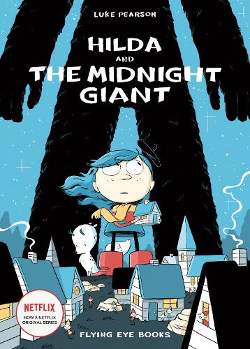 Hilda and the Midnight Giant - Hildafolk Comics (Paperback)