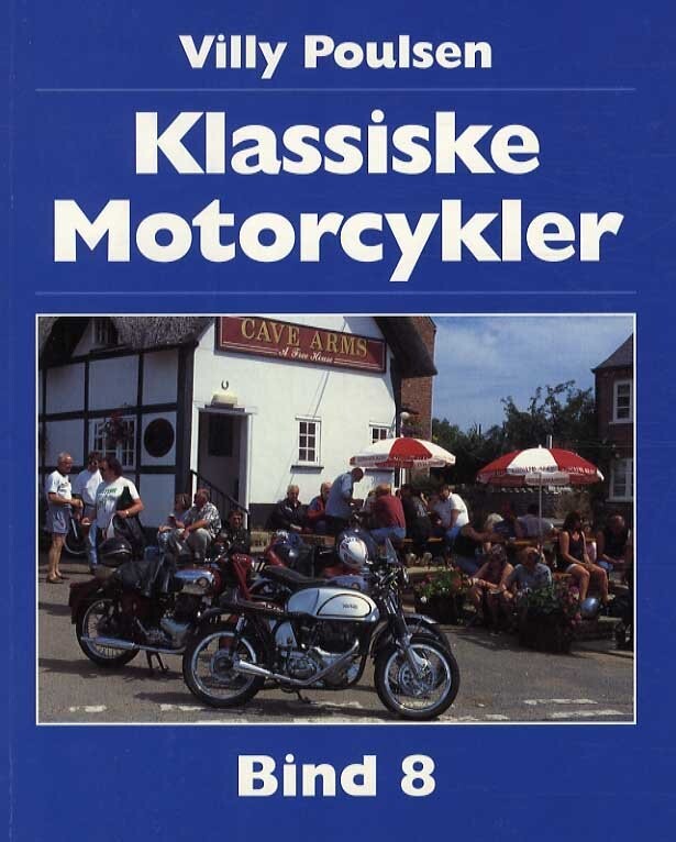 Klassiske Motorcykler - Bind 8 - Villy Poulsen - Bog