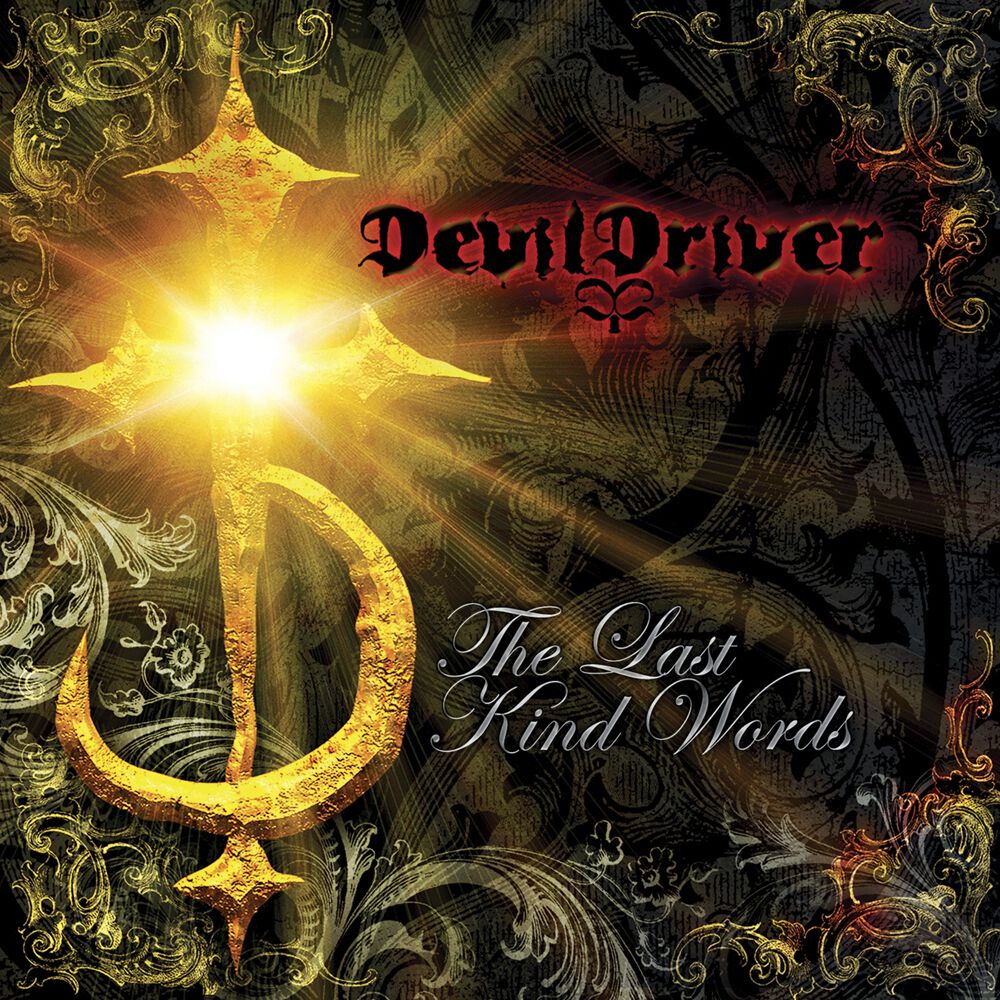 The last kind words | DevilDriver LP