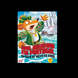 Na Rota de Vasco da Gamade Geronimo Stilton Uma Aventura em Portugal