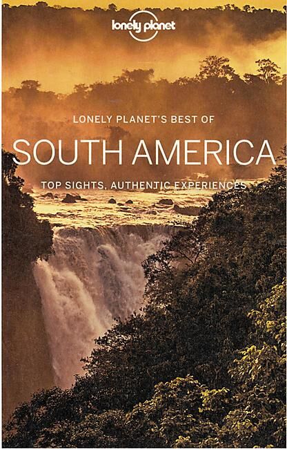 LONELY PLANET - BEST OF SOUTH AMERICA EN ANGLAIS