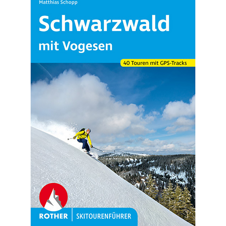 Rother Schwarzwald- mit Vogesen Skitourenführer
