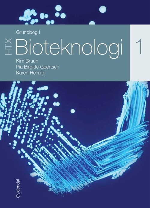 Grundbog I Bioteknologi 1 - Htx - Kim Bruun - Bog