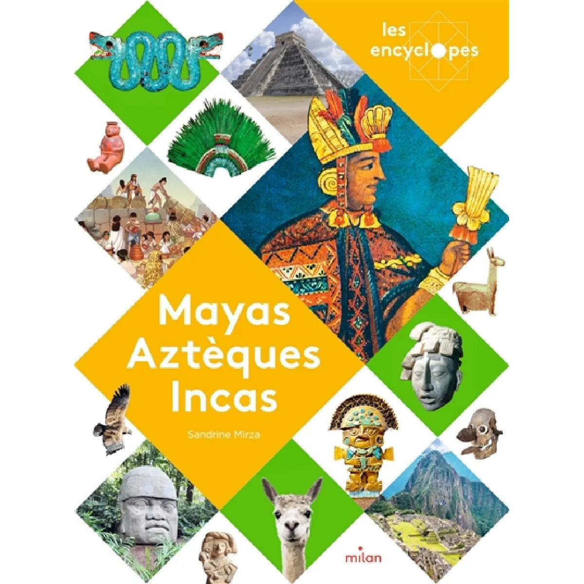 Mayas, Aztèques, Incas