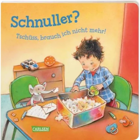 Carlsen Verlag Schnuller? Tschüss, brauch ich nicht mehr!
