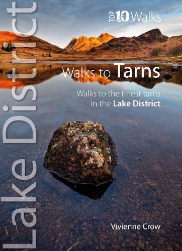 Top 10 Walks to the Tarns in the Lake District - Top 10 Walks (Paperback)