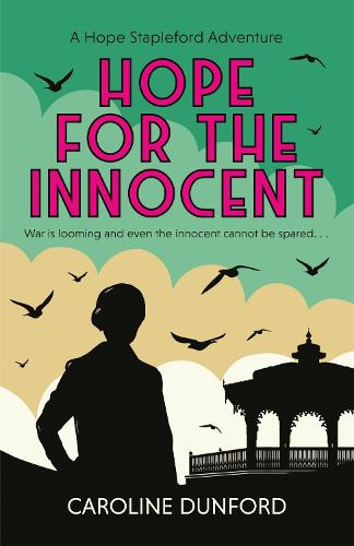 Hope for the Innocent (Hope Stapleford Adventure 1): Hope Stapleford Mystery 1 - Hope Stapleford Mystery (Paperback)