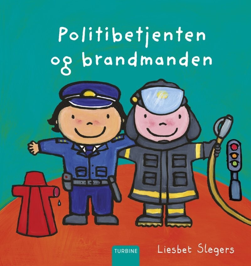 Politibetjenten Og Brandmanden - Liesbet Slegers - Bog