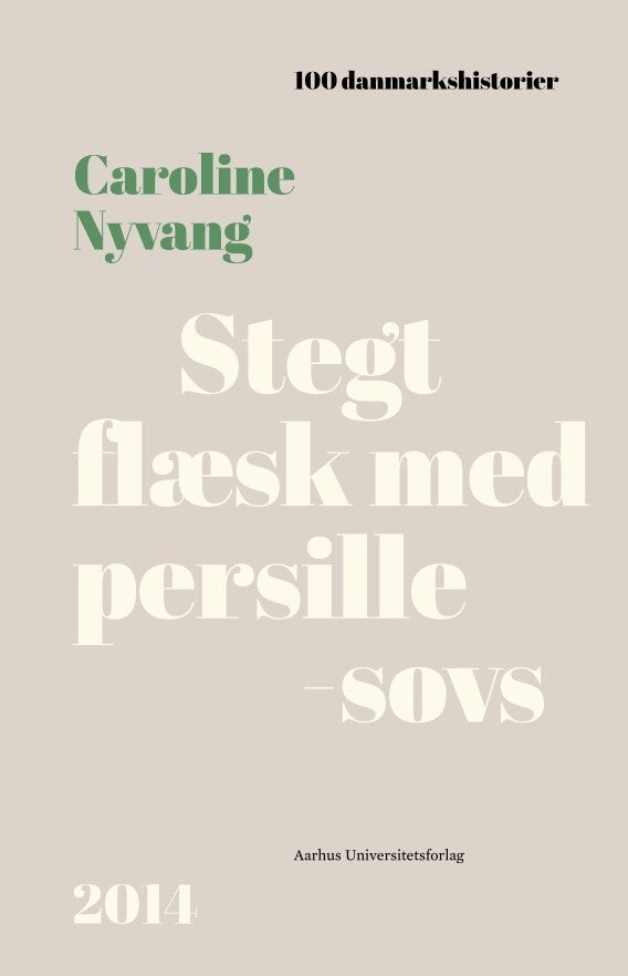 Stegt Flæsk Med Persillesovs - Caroline Nyvang - Bog