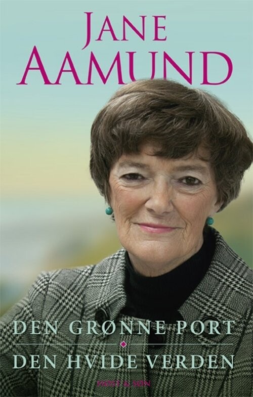Den Grønne Port/Den Hvide Verden - Jane Aamund - Bog